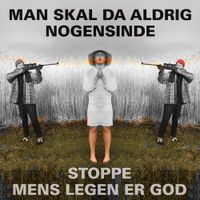 Kogekunst - Man Skal Da Aldrig Nogensinde Stoppe Mens Legen Er God