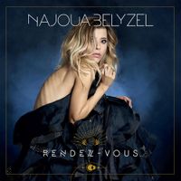 Najoua Belyzel - Rendez-vous...
