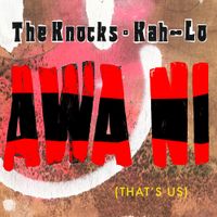 The Knocks - Awa Ni