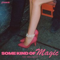 Grayscale - Some Kind of Magic (with Smallpools)