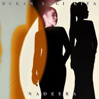 Nadeera - Bukan lagi kita