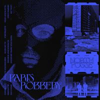 North Posse - PARIS ROBBERY