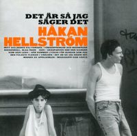 H&aring;kan Hellstr&ouml;m - Det &Auml;r S&aring; Jag S&auml;ger Det