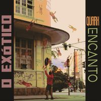 O Ex&oacute;tico Quark Encanto - O Ex&oacute;tico Quark Encanto