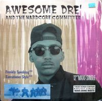 Awesome Dre - Frankly Speaking / Executioner Style