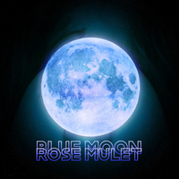 Rose Mulet - Blue Moon