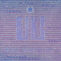 Bike - Noise Meditations