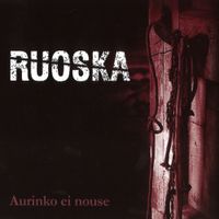 Ruoska - Aurinko Ei Nouse