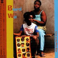 Bernard Woma - Live at the Pito Bar