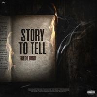Fredo Bang - Story To Tell