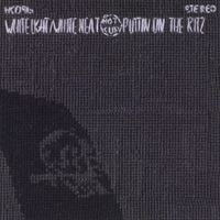 Puttin' on the Ritz - White Light/White Heat