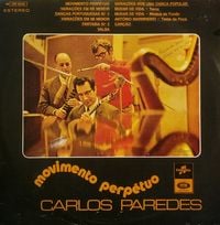 Carlos Paredes - Movimento Perp&eacute;tuo