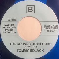 Tommy Bolack - The Sounds of Silence / All, Nothing at All