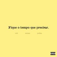 Sotam - Fique O Tempo Que Precisar