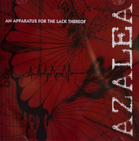 Azalea - An Apparatus for the Lack Thereof