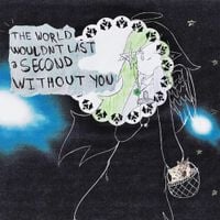 smalrainbow - The World Wouldn't Last a Second Without You