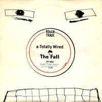 The Fall - Totally Wired