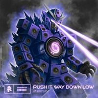 Mersiv - PUSH IT WAY DOWN LOW