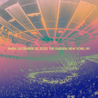 Phish - Dec. 28, 2025 | Madison Square Garden, New York, NY