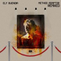 Ely Buendia - Method Adaptor Remixed