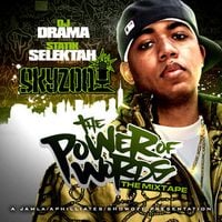 DJ Drama, Statik Selektah, Skyzoo - The Power of Words