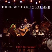 Emerson, Lake & Palmer - Live in Poland