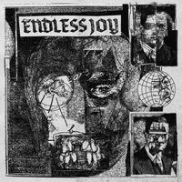 ENDLESS JOY - Endless Joy