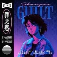 slowerpace 音楽 - GUILT 罪​悪​感
