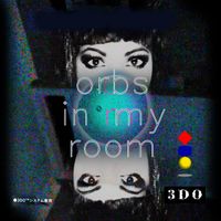 Humanfobia - Orbs In My Room