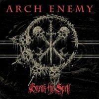 Arch Enemy - Break The Spell