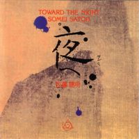 佐藤聰明 [Somei Satoh] - Toward the Night