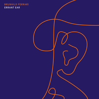 Brunhild Meyer-Ferrari - Errant Ear