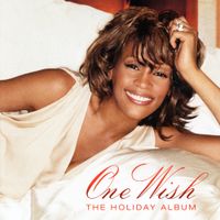 Whitney Houston - One Wish (The Holiday Album) [Deluxe Version]