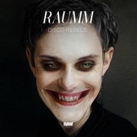 Raumm - Disco Rebels EP