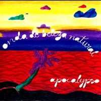 Onda De Beleza Natural - Apocalypso