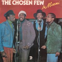 The Chosen Few - In Miami