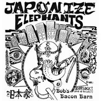 The Japonize Elephants - Bobs Bacon Barn