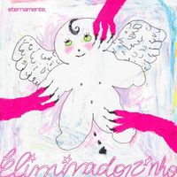 Eliminadorzinho - eternamente,