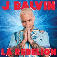J Balvin - La Rebeli&oacute;n