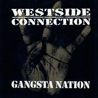 Westside Connection - Gangsta Nation