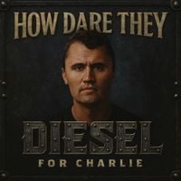DIESEL - How Dare They