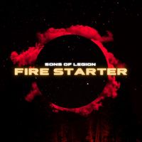 Sons Of Legion - Fire Starter