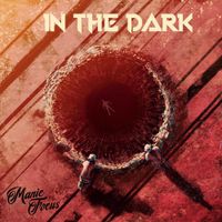 Manic Focus - In The Dark