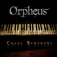 Orpheus - Cruel Symphony