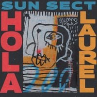 HOLA LAUREL - SUN SECT