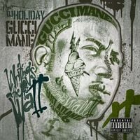 Gucci Mane - Writings on the Wall II