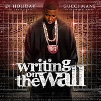 Gucci Mane - Writing on the Wall