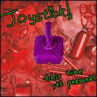 Joystick - This Time it's Personal