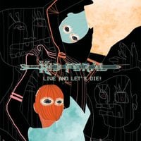 Kid, Feral - Live and Let's Die!