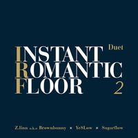 Instant Romantic Floor - Duet